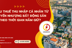 Sẽ thu thuế thu nhập cá nhân từ chuyển nhượng bất động sản theo thời gian nắm giữ?