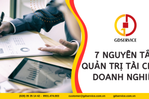 7 nguyên tắc quản trị tài chính doanh nghiệp