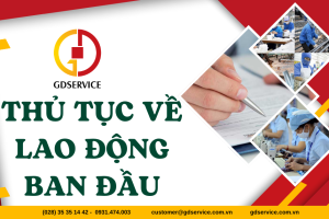 Thủ tục về lao động ban đầu