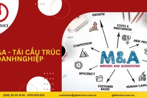 M&A – Tái cấu trúc doanh nghiệp là gì? Quy trình và lợi ích?