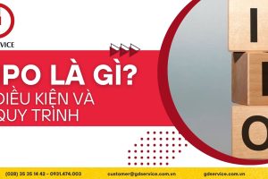 IPO là gì? Điều kiện và quy trình IPO doanh nghiệp ở Việt Nam