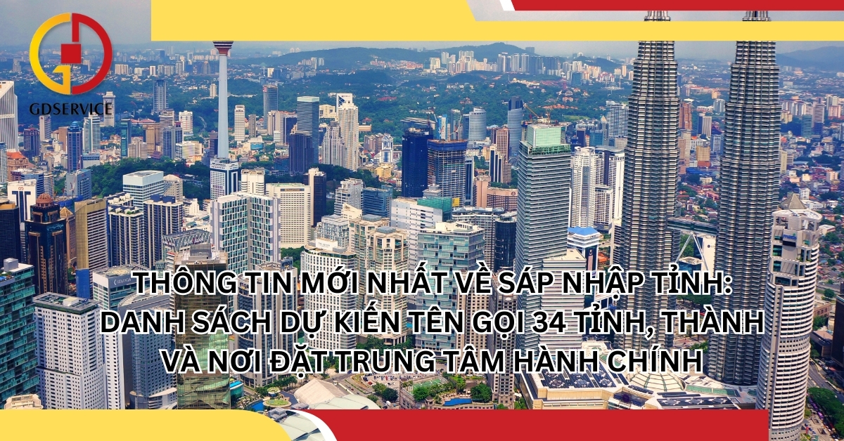 Thông tin mới nhất về sáp nhập tỉnh: Danh sách dự kiến tên gọi 34 tỉnh, thành và nơi đặt trung tâm hành chính