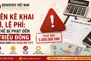 Quên kê khai phí, lệ phí: Có thể bị phạt đến 5 triệu đồng theo Nghị định 02/2026/NĐ-CP?