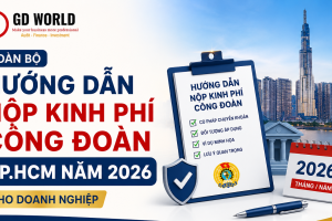 Toàn Bộ Hướng Dẫn Nộp Kinh Phí Công Đoàn TP.HCM Năm 2026 Cho Doanh Nghiệp
