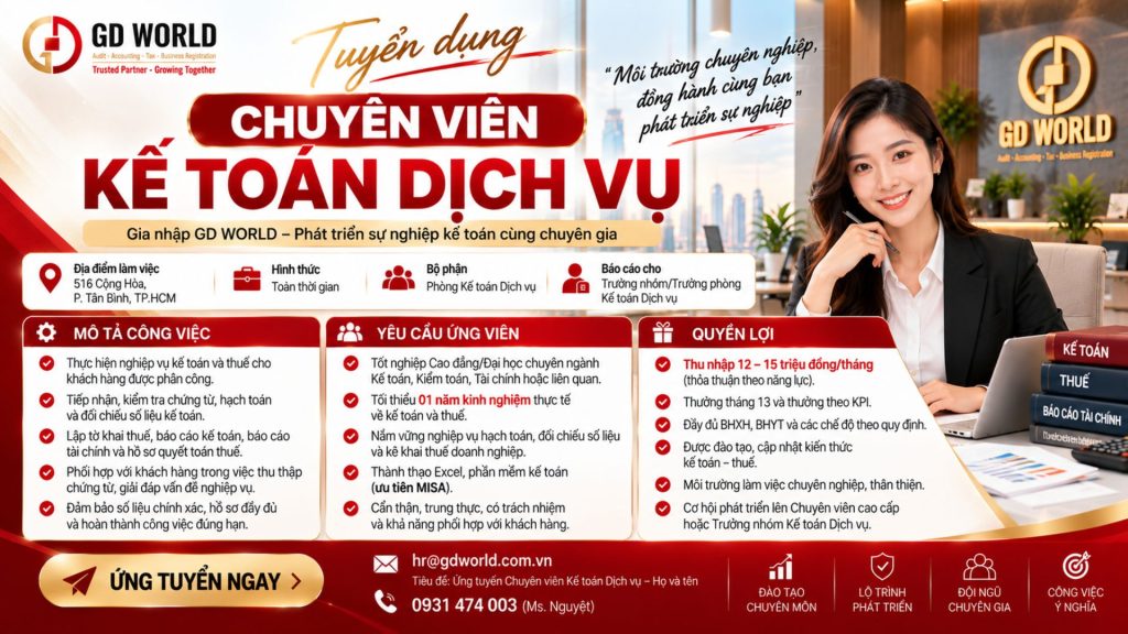 GD WORLD TUYỂN DỤNG CHUYÊN VIÊN KẾ TOÁN DỊCH VỤ