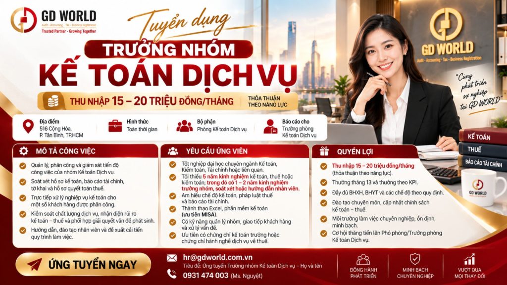 GD WORLD TUYỂN DỤNG TRƯỞNG NHÓM KẾ TOÁN DỊCH VỤ